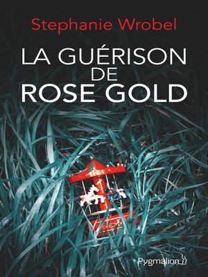 cover image of La guérison de Rose Gold